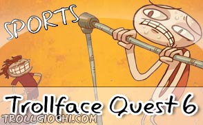 Trollface Quest 6